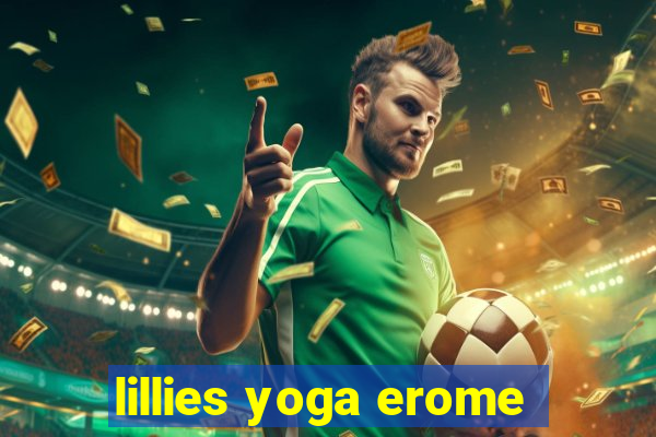 lillies yoga erome